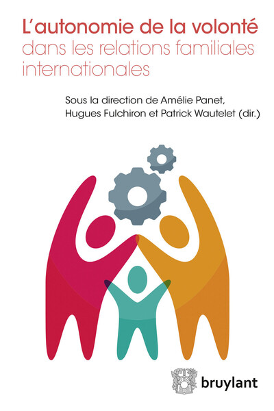 Image de L'autonomie de la volonté dans les relations familiales internationales