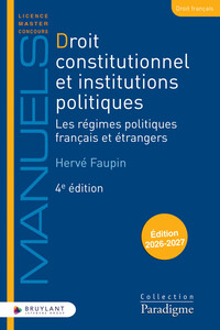 Image de Droit constitutionnel et institutions politiques - Les régimes politiques français et étrangers