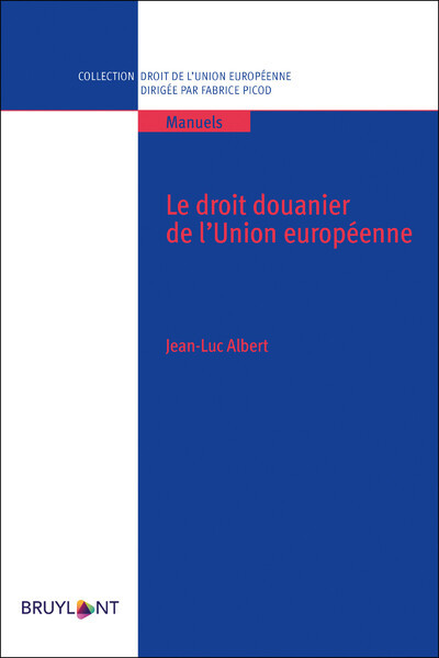 Image de Le droit douanier de l'Union européenne