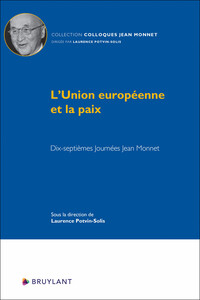 Picture of L'Union européenne et la paix - Dix-septièmes Journées Jean Monnet