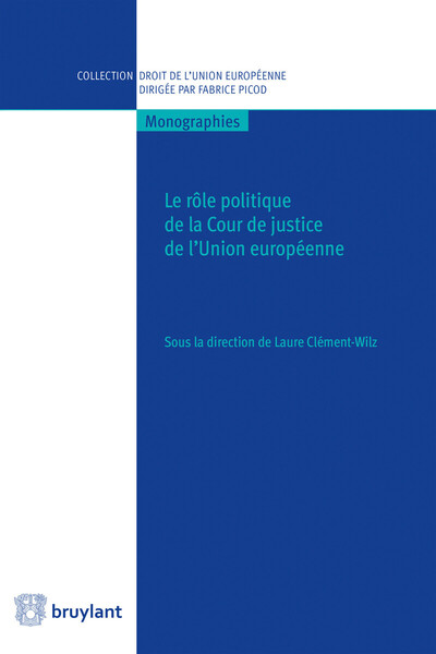 Image de Le rôle politique de la Cour de justice de l'Union européenne