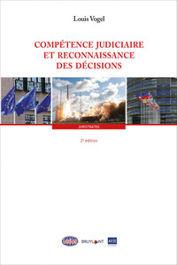 Picture of Compétence judiciaire et reconnaissance des décisions depuis le règlement Bruxelles I bis