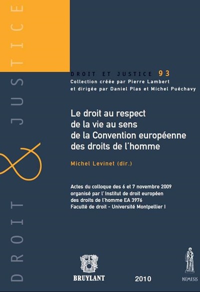 Image de LE DROIT AU RESPECT DE LA VIE AU SENS DE LA CONVENTION EUROPÉENNE DES DROITS DE
