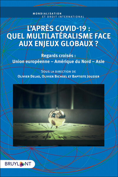 Picture of L'après COVID-19 : quel multilatéralisme face aux enjeux globaux ?