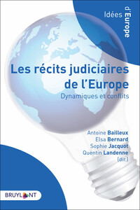 Image de Les récits judiciaires de l'Europe - Dynamiques et conflits