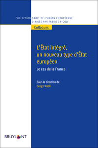 Picture of L'Etat intégré, un nouveau type d'Etat européen