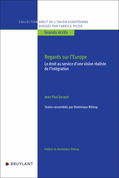 Picture of Regards sur l'Europe - Le droit au service d'une vision réaliste de l'intégration