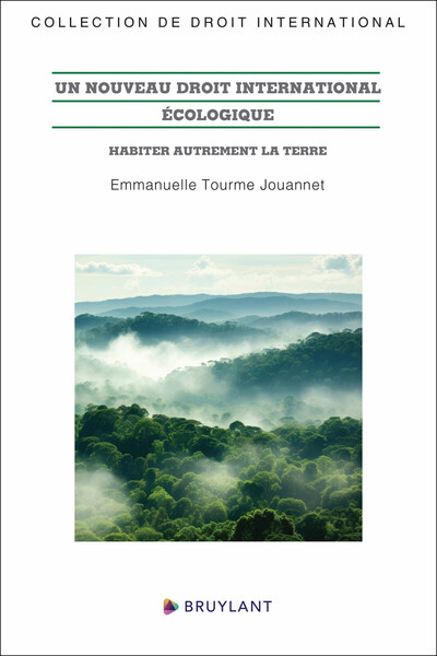 Picture of Un nouveau droit international écologique - Habiter autrement la Terre