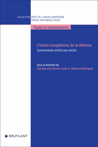 Picture of L'Union européenne de la défense - Commentaire article par article
