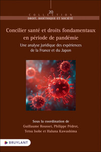 Picture of Concilier santé et droits fondamentaux en période de pandémie - Une analyse juridique des expérience