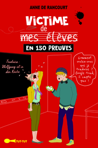 Picture of Victime de mes élèves en 150 preuves