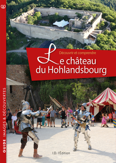 Image de Le château du Hohlandsbourg Découvrir et comprendre