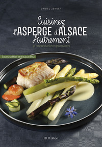 Image de Cuisinez l'asperge d'Alsace autrement
