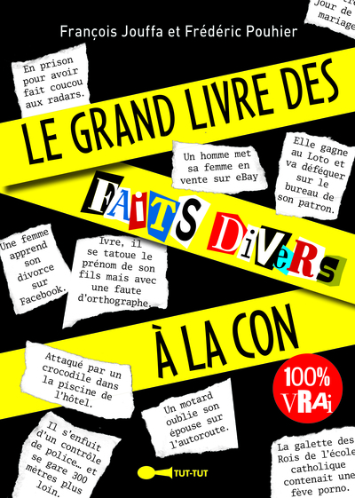 Picture of Le grand livre des faits divers à la con