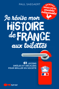 Picture of Je révise mon histoire de France aux toilettes