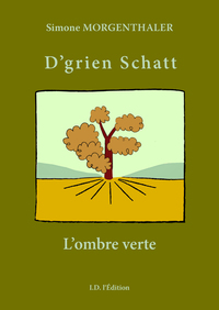 Picture of L'ombre verte, "D'grien Schatt"