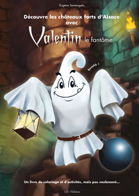 Image de Découvre les châteaux forts d'Alsace avec Valentin le fantôme