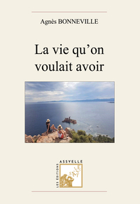 Picture of La vie qu'on voulait avoir
