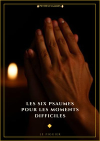 Image de Les Six psaumes pour les moments difficiles
