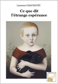 Picture of Ce que dit l’étrange espérance