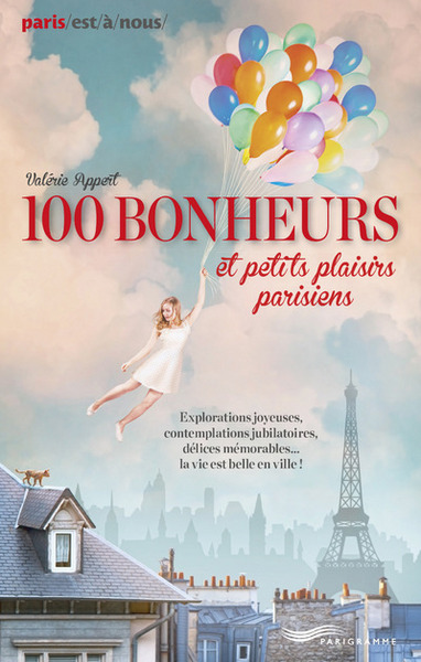 Image de Paris, 100 bonheurs et petits plaisirs