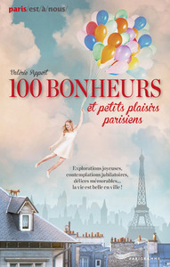 Image de Paris, 100 bonheurs et petits plaisirs