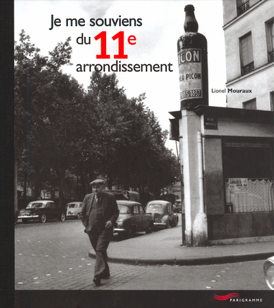 Image de Je me souviens du 11ème arrondissement -2ème édition-