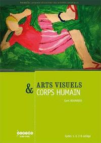 Image de Arts visuels & corps humain - cycles 1, 2, 3 & collège