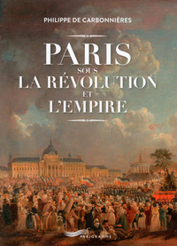 Image de Paris sous la Révolution et l'Empire !