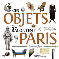 Picture of Ces objets qui racontent Paris