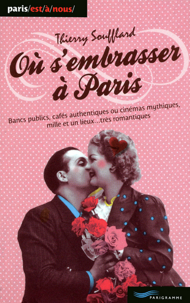 Image de Ou s'embrasser à Paris 2011