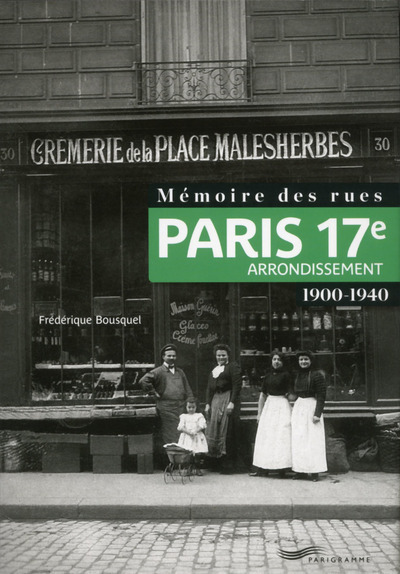 Picture of Mémoire des rues - Paris 17e arrondissement (1900-1940)
