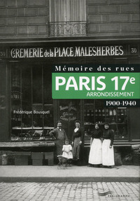 Picture of Mémoire des rues - Paris 17e arrondissement (1900-1940)
