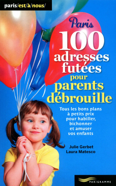 Image de 100 adresses futées pour parents débrouille