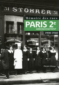 Picture of Mémoire des rues - Paris 2e arrondissement (1900-1940)