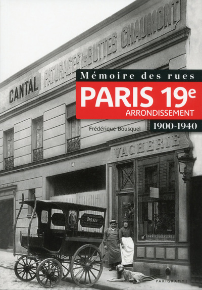 Picture of Mémoire des rues - Paris 19E arrondissement (1900-1940)