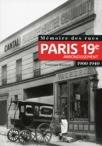 Picture of Mémoire des rues - Paris 19E arrondissement (1900-1940)