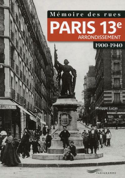 Picture of Mémoire des rues - Paris 13e arrondissement (1900-1940)