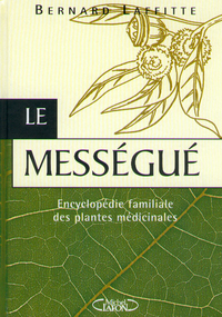 Image de Le messegue - Encyclopédie familiale des plantes médicinales