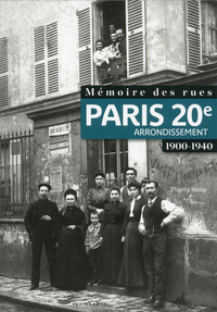 Picture of Mémoire des rues - Paris 20E arrondissement (1900-1940)