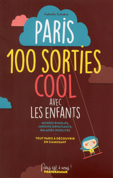 Image de Paris, 100 sorties cool avec les enfants !