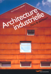 Image de Architecture industrielle 2003 - Paris & alentours