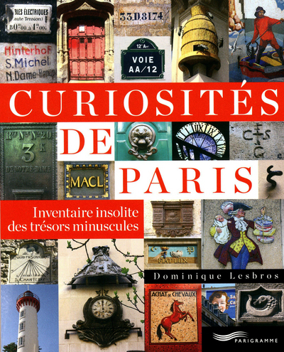 Image de Curiosités de Paris - inventaire insolite des trésors minuscules