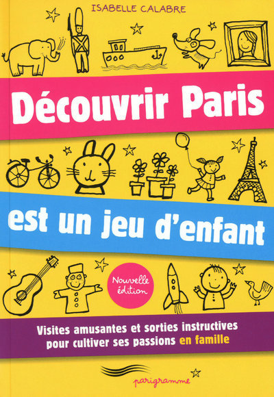 Image de Découvrir Paris est un jeu d'enfants 2010