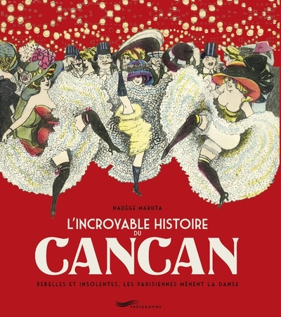 Image de L'incroyable histoire du Cancan