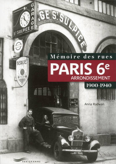 Picture of Mémoire des rues - Paris 6e arrondissement (1900-1940)
