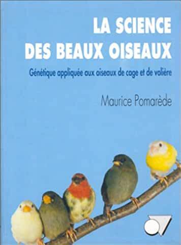 Image de LA SCIENCE DES BEAUX OISEAUX