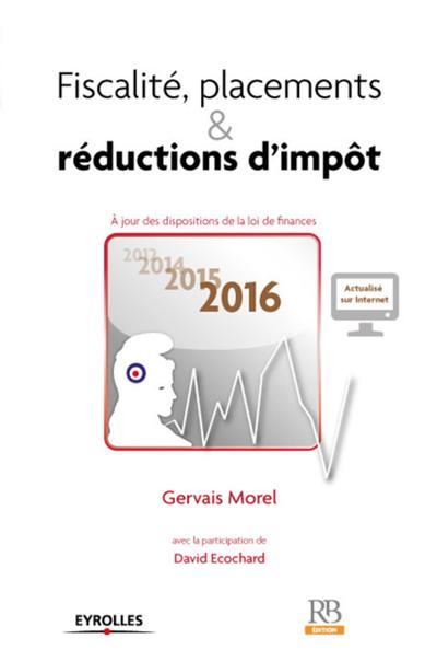 Image de FISCALITE PLACEMENTS ET REDUCTIONS D IMPOT 2016