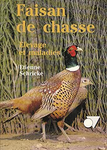 Image de FAISAN DE CHASSE ELEVAGE ET MALADIES