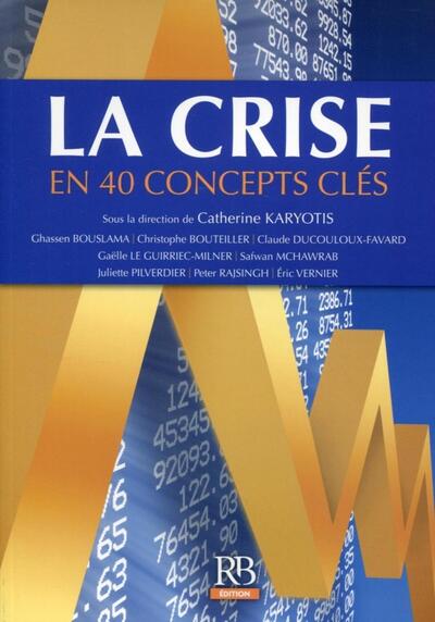 Picture of La crise en 40 concepts clés